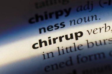 bir sözlüğü'ndeki sözcüğü chirrup. chirrup kavramı