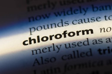 bir sözlüğü'ndeki sözcüğü kloroform. Kloroform kavramı