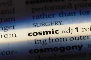 kozmik tek kelimeyle bir sözlük. kozmik kavramı