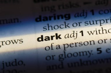 karanlık tek kelimeyle bir sözlük. karanlık kavramı
