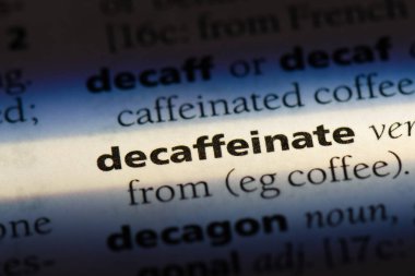 bir sözlüğü'ndeki sözcüğü decaffeinate. kavram decaffeinate