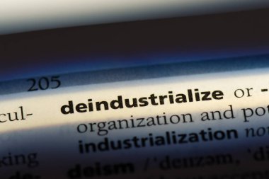 bir sözlüğü'ndeki sözcüğü deindustrialize. kavram deindustrialize