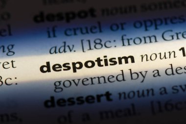 despotizm Word'de bir sözlük. despotizm kavramı