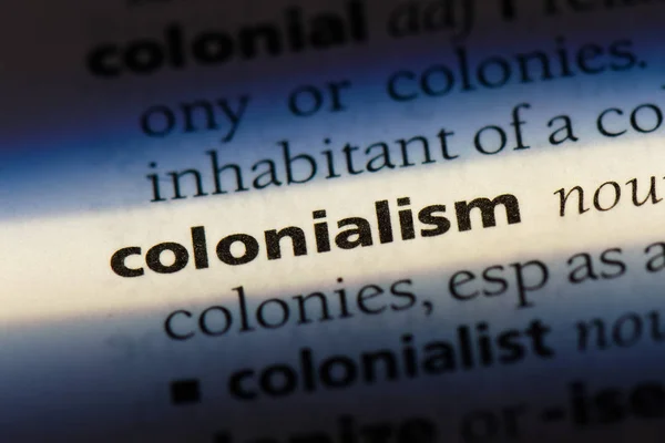 Kolonializm Słowo Słowniku Pojęcie Kolonializmu — Zdjęcie stockowe