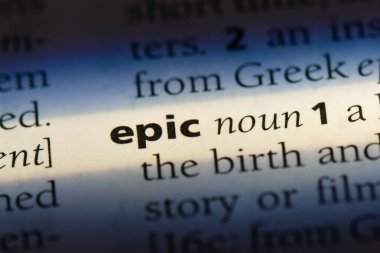 epik tek kelimeyle bir sözlük. epik kavramı