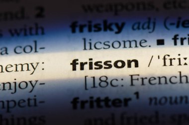 bir sözlüğü'ndeki Frisson sözcüğü. Frisson kavramı