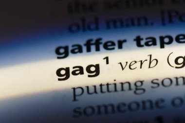 bir sözlüğü'ndeki sözcüğü gag. gag kavramı