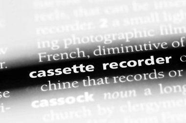 Kaset Kaydedici bir sözlük tek kelimeyle. Kaset Kaydedici kavramı