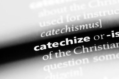 bir sözlüğü'ndeki sözcüğü catechize. kavram catechize