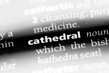 Katedral tek kelimeyle bir sözlük. katedral kavramı