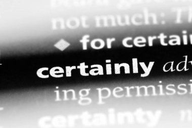 Kesinlikle tek kelimeyle bir sözlük. Kesinlikle kavramı