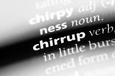 bir sözlüğü'ndeki sözcüğü chirrup. chirrup kavramı