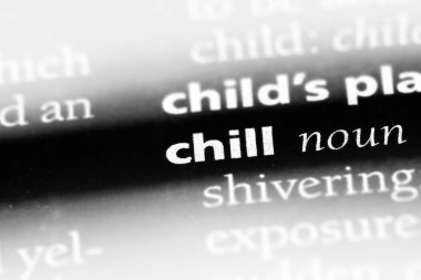 bir sözlüğü'ndeki sözcüğü chill. Sakin ol kavramı