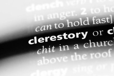 clerestory sözcük sözlüğe. clerestory kavramı