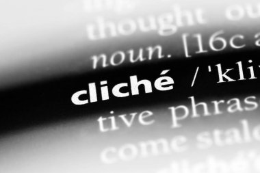 bir sözlüğü'ndeki klişe sözcüğü. klişe kavramı