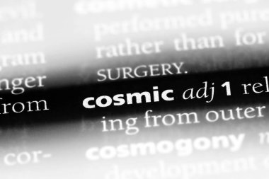 kozmik tek kelimeyle bir sözlük. kozmik kavramı