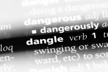 sözcük sözlükte sarkıtmak. Dangle kavramı