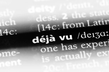Deja vu Word'de bir sözlük. Deja vu kavramı