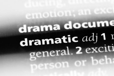 bir sözlüğü'ndeki dramatik sözcüğü. dramatik kavramı