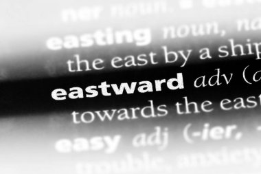 doğuya doğru sözcük sözlüğe. doğuya doğru kavramı