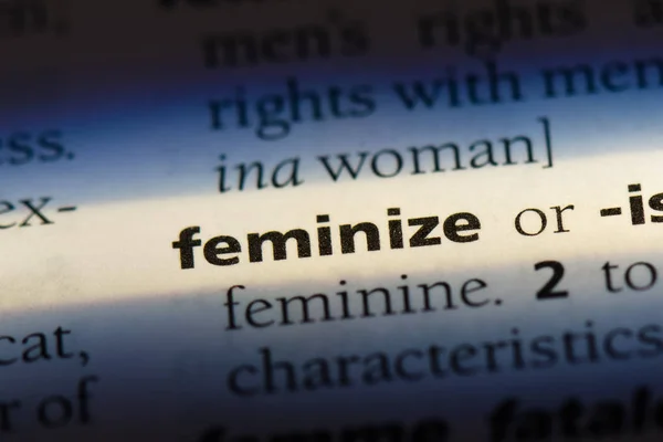 Feminize Λέξη Ένα Λεξικό Feminize Έννοια — Φωτογραφία Αρχείου