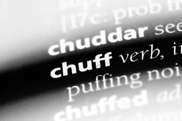 Chuff Λέξη Ένα Λεξικό Έννοια Chuff — Φωτογραφία Αρχείου