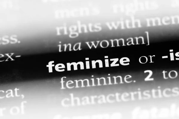 Feminize Λέξη Ένα Λεξικό Feminize Έννοια — Φωτογραφία Αρχείου