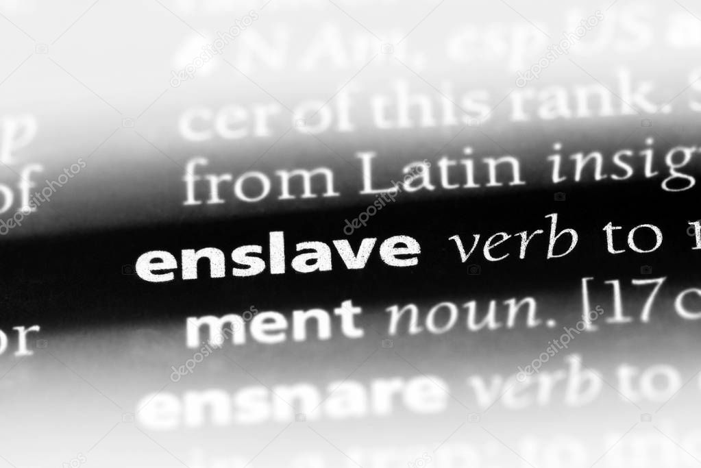 enslave word in a dictionary. enslave concept