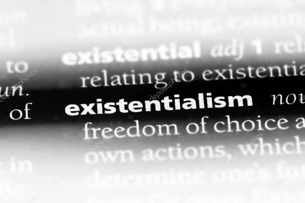 existentialism word in a dictionary. existentialism concept