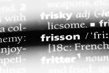 bir sözlüğü'ndeki Frisson sözcüğü. Frisson kavramı