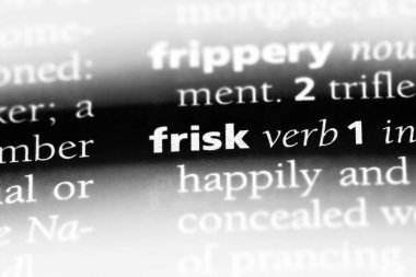 bir sözlüğü'ndeki sözcüğü ara. FRISK kavramı