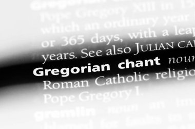 Gregoryen chant Word'de bir sözlük. Gregoryen chant kavramı