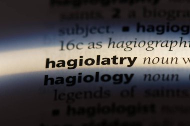 hagiolatry sözcük sözlüğe. hagiolatry kavramı.