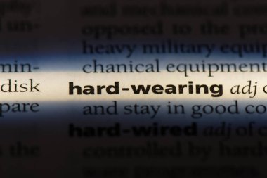 sert bir sözlükte kelime giyiyor. zor giyen kavramı.