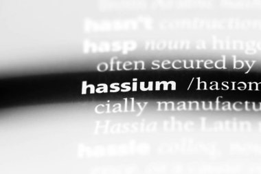 hassium sözcük sözlüğe. hassium kavramı.