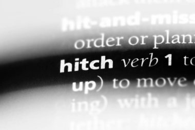 sözcük sözlükte hitch. Hitch kavramı.