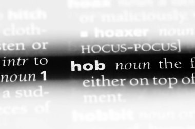 bir sözlüğü'ndeki Hob sözcüğü. Hob kavramı.