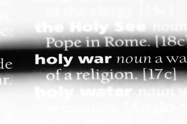 kutsal savaş Word'de bir sözlük. kutsal savaş kavramı.