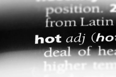 sıcak tek kelimeyle bir sözlük. sıcak kavramı.