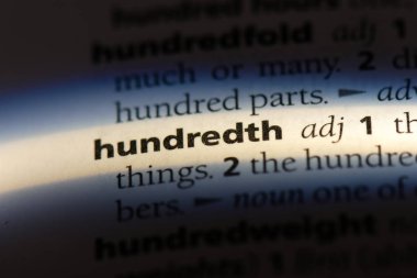 bir sözlüğü'ndeki yüzüncü sözcüğü. Yüzüncü kavramı.