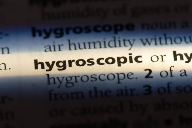bir sözlüğü'ndeki higroskopik sözcüğü. Higroskopik kavramı.