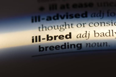 Kötü yetişmiş tek kelimeyle bir sözlük. Kötü yetişmiş kavramı.