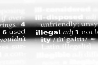 bir sözlüğü'ndeki sözcüğü yasadışı. yasadışı kavramı.