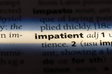 sabırsız tek kelimeyle bir sözlük. sabırsız kavramı.