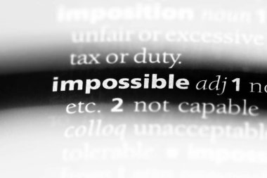 bir sözlüğü'ndeki imkansız sözcüğü. imkansız kavramı.