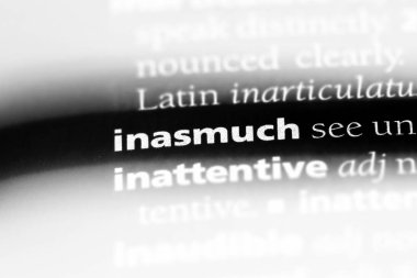 inasmuch Word'de bir sözlük. inasmuch kavramı.