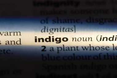 Indigo tek kelimeyle bir sözlük. Indigo kavramı.