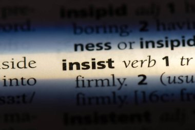 bir sözlüğü'ndeki sözcüğü ısrar ediyorum. kavram ısrar.