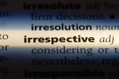 bakılmaksızın tek kelimeyle bir sözlük. bakılmaksızın kavramı.