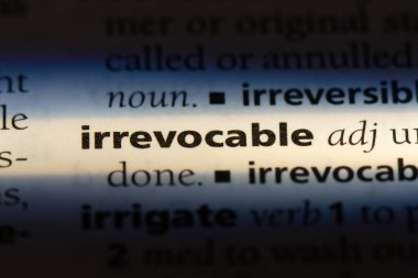 irrevocable word in a dictionary. irrevocable concept. clipart